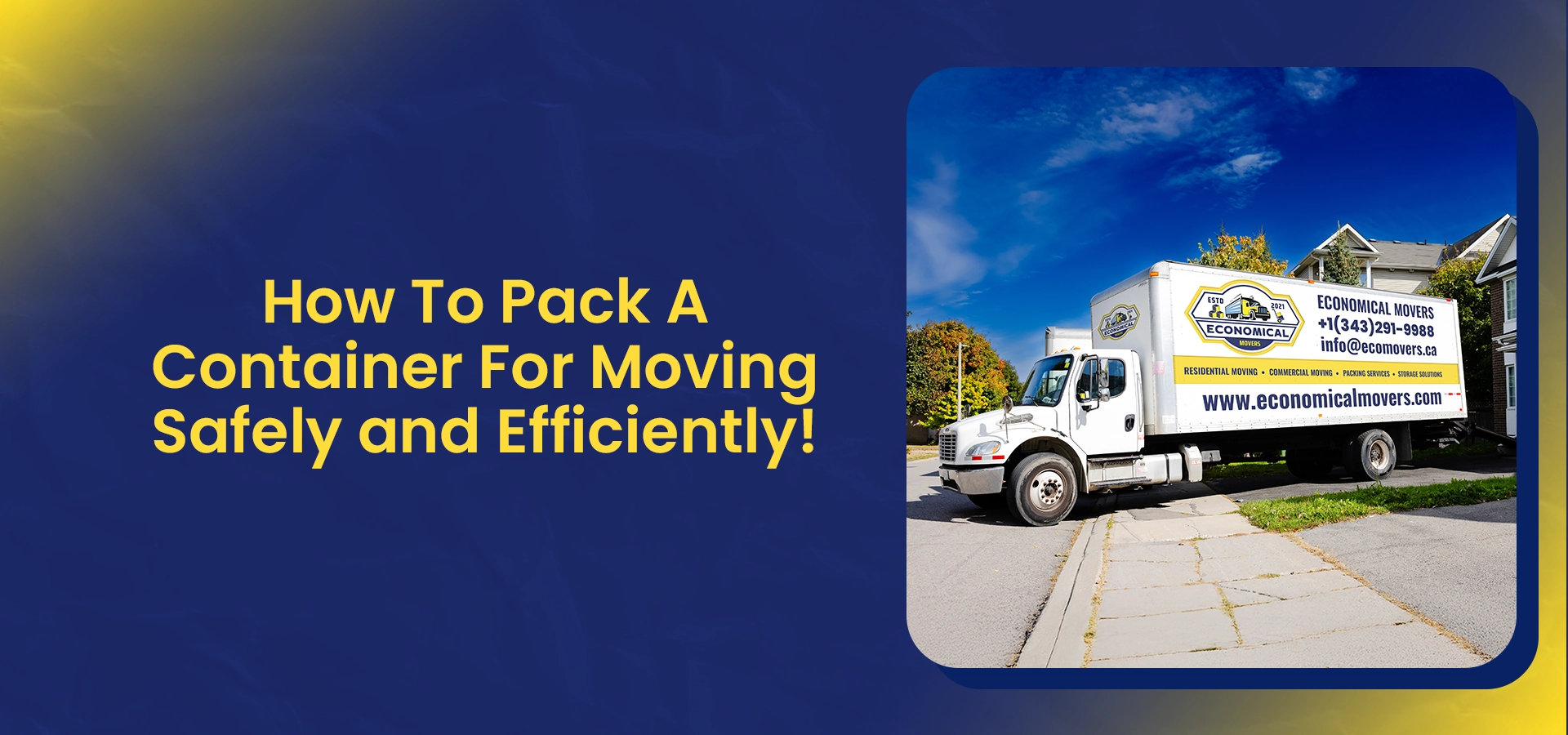How To Pack A Container For Moving Safely and Efficiently!