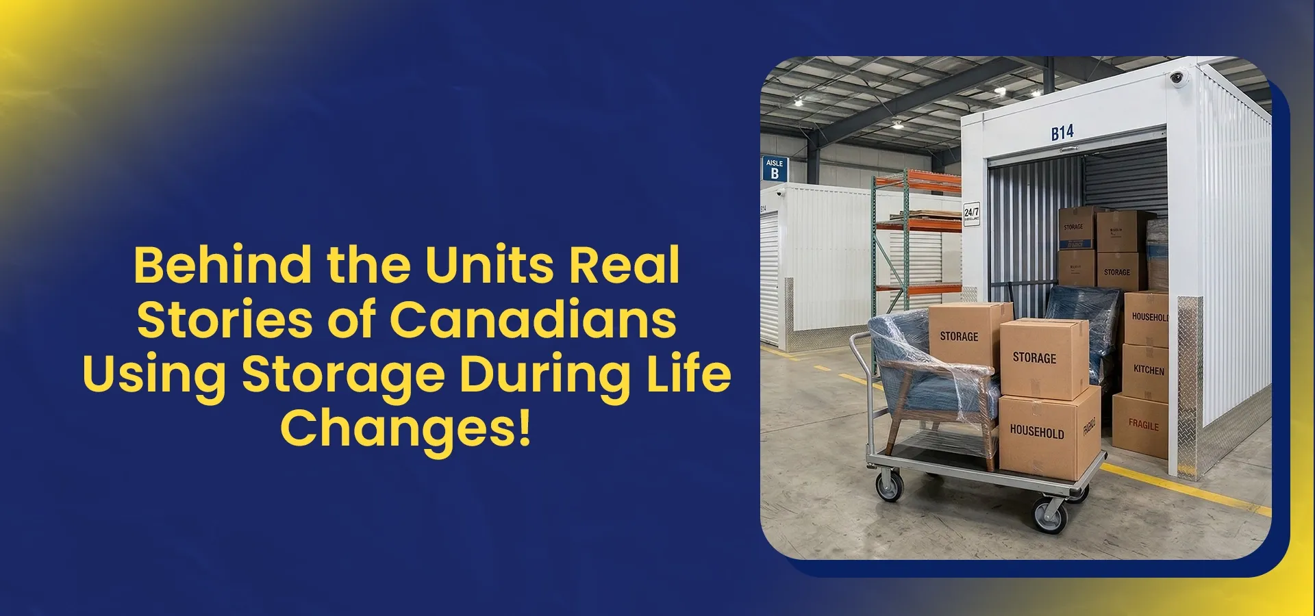 "Behind the Units" blog banner featuring a blue chair and household boxes being moved into a clean, modern Canadian storage facility on a flatbed trolley.