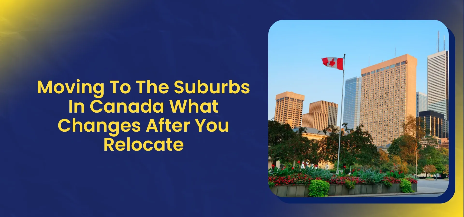 Moving to the suburbs in Canada infographic with city skyline and residential area illustrating lifestyle changes after relocation.