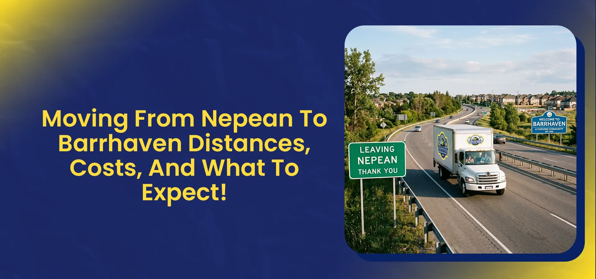 Featured image of an Economical Movers truck driving from Nepean to Barrhaven with highway signs and text about moving distances, costs, and relocation expectations.
