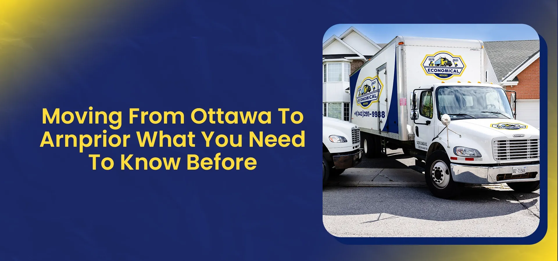 Economical Movers truck parked outside a home with text about moving from Ottawa to Arnprior and what homeowners should know before relocating.